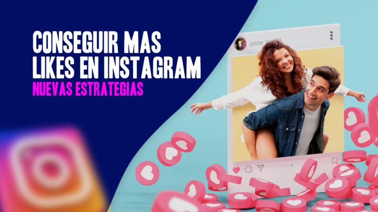 Consejos para conseguir más likes en Instagram, trucos y guia 2024